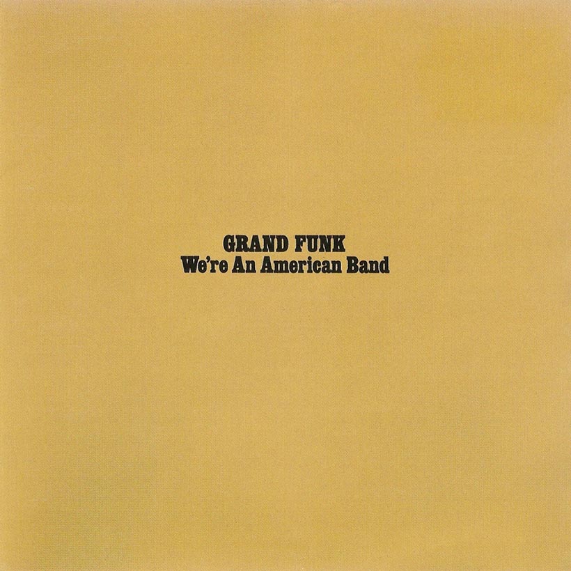 Grand Funk Railroad - We're An American Band - 180g LP