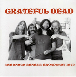 Grateful Dead - The Snack Benefit Broadcast 1975 - Import