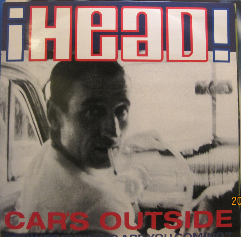 HEAD - Car's Outside b/w Jesus Ain't Gota Daddy & This Face   12"