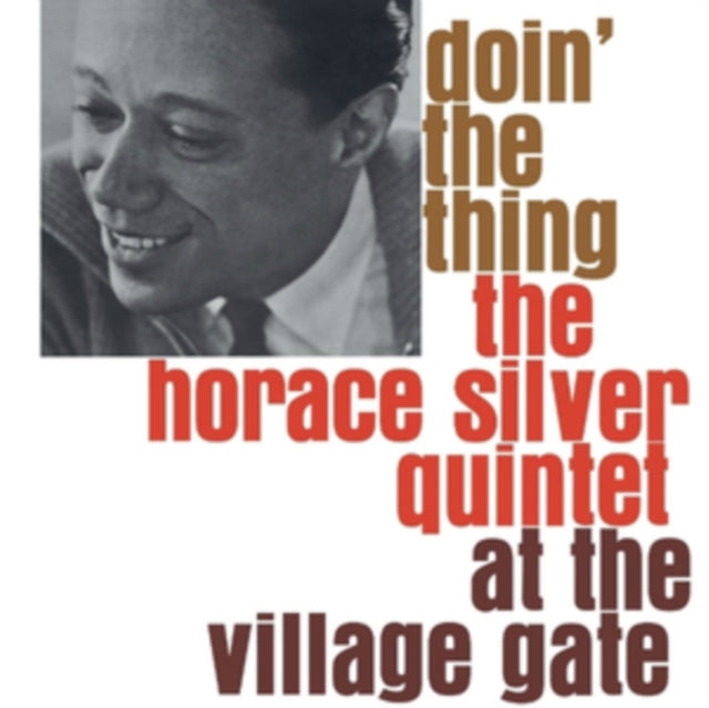 Horace Silver - Doin' The Thing at the Village Gate