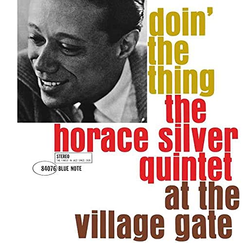 Horace Silver - Doin' The Thing at the Village Gate