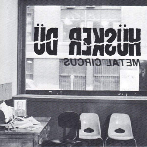 Hüsker Dü - Metal Circus