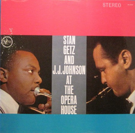 Stan Getz and J.J. Johnson - At the Opera House