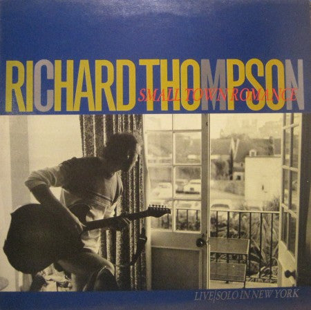 Richard Thompson - Small Town Romance