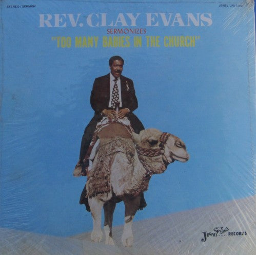 Reverend Clay Evans - Too Many Babies in the Church