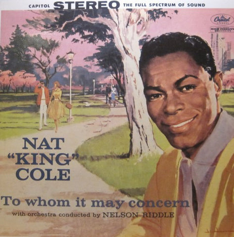 Nat 'King' Cole - To Whom it May Concern