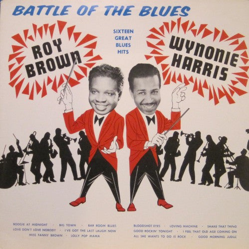 Roy Brown & Wynonie Harris - Battle of the Blues