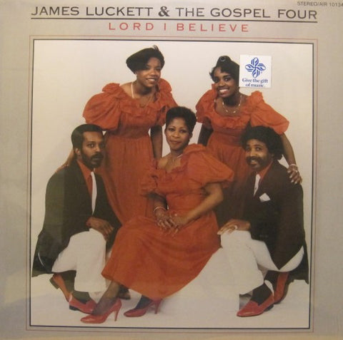 James Luckett & the Gospel Four - Lord I Believe