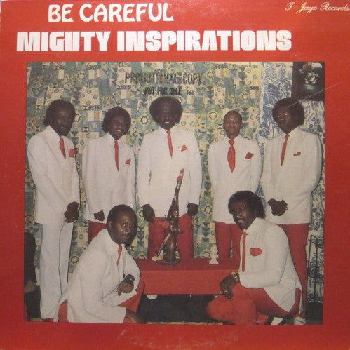 Mighty Inspirations - Be Careful