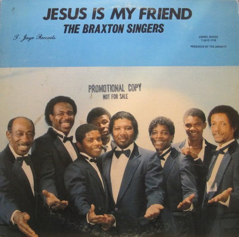 The Braxton Singers - Jesus is My Friend