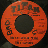Strangers - The Caterpillar Crawl b/w Rockin' Rebel