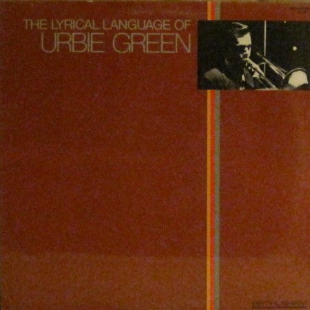 Urbie Green - The Lyrical Language of