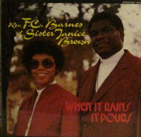 Reverend F.C. Barnes & Sister Janice Brown - When it Rains it Pours