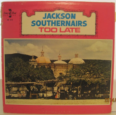 Jackson Southernairs - Too Late