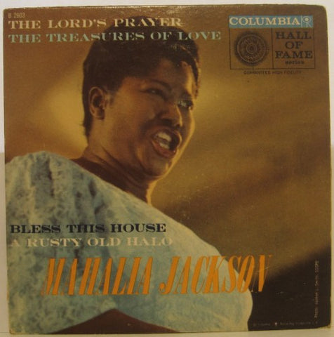 Mahalia Jackson - Lord's Prayer / Treasure of Love/ Bless this House / Rusty Old Halo