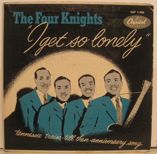 Four Knights - I Get So Lonely