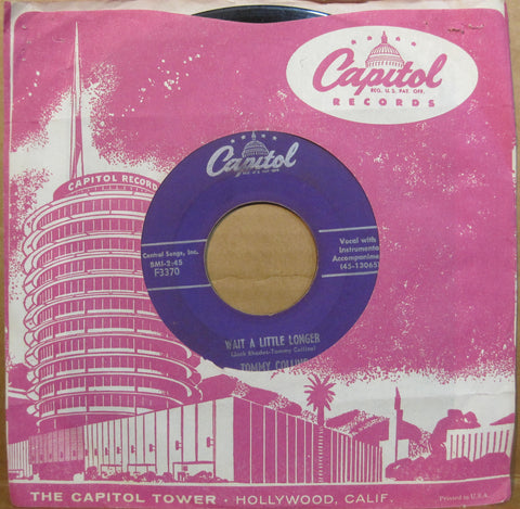 Tommy Collins - Wait A Little Longer b/w What Kind of Sweetheart Are You