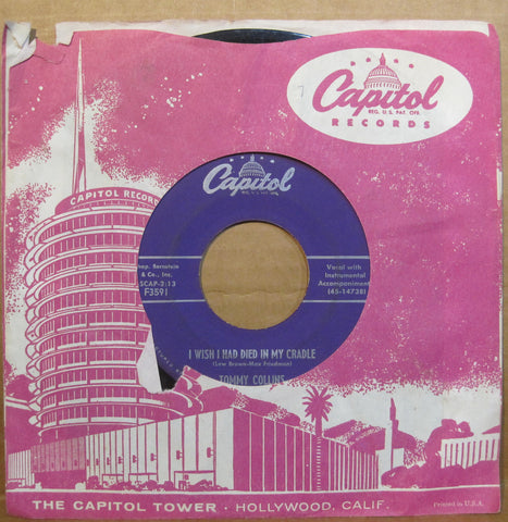 Tommy Collins - I Wish I Had Died In My Cradle b/w I'll Never, Never Let You Go