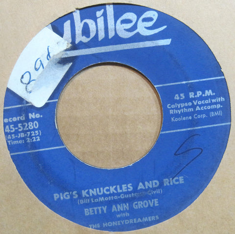 Betty Ann Grove - Pig's Knuckles and Rice b/w De Obeah Man