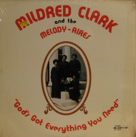 Mildred Clark and the Melody-Aires - God's Got Everything You Need