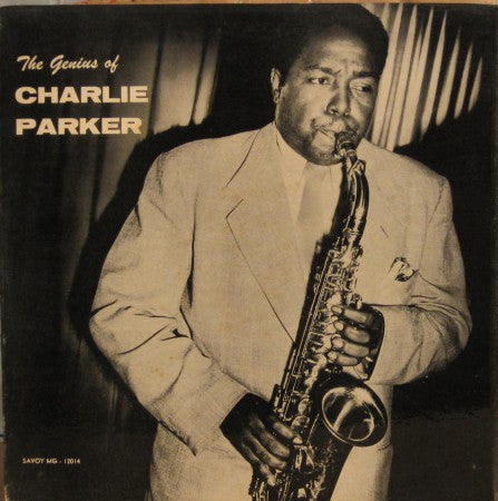 Charlie Parker - The Genius of