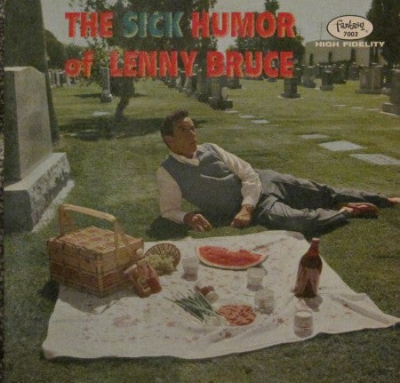 Lenny Bruce - The Sick Humor of