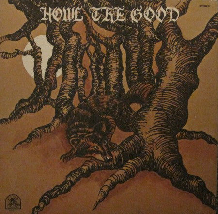 Howl the Good - Howl the Good