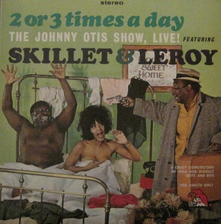 Skillet & Leroy - 2 or 3 Times a Day