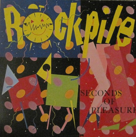 Rockpile - Seconds of Pleasure