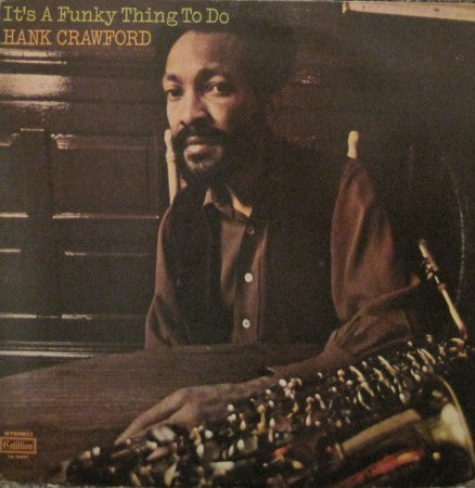 Hank Crawford - It's a Funky Thing to Do