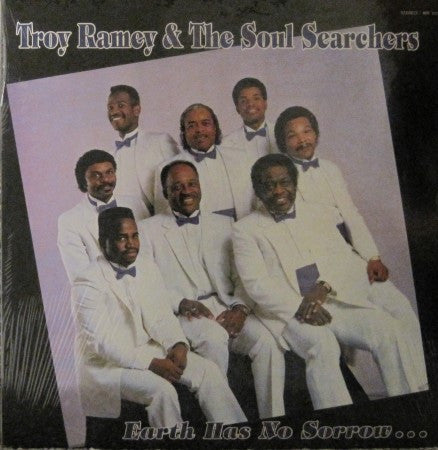 Troy Ramey & the Soul Searchers - Earth Has No Sorrow