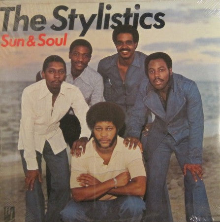 Stylistics - Sun & Soul
