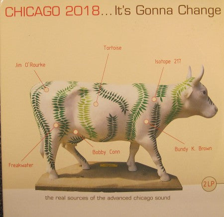 Various - Chicago 2018...It's Gonna Change