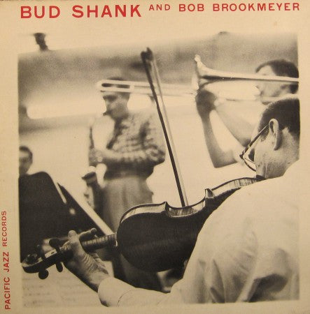 Bud Shank - And Bob Brookmeyer