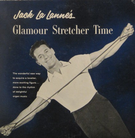 Jack La Lanne - Glamour Stretch Time