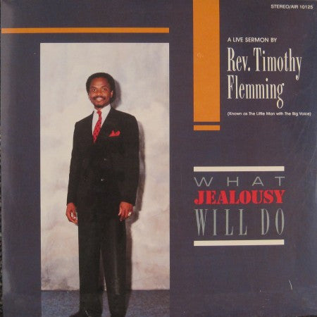 Reverend Timothy Flemming - What Jealousy Will Do