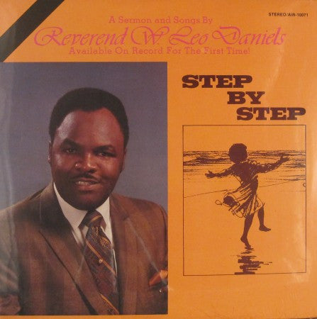 Reverend W. Leo Daniels - Step by Step