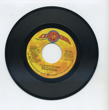 Impressions - I'll Always Be Here/ Finally Got Myself Together (I'm A Changed Man)