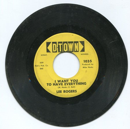 Lee Rogers - I Want You to Have Everything/ Our Love is More