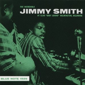 Incredible Jimmy Smith at Club "Baby Grand" Wilmington Delaware VOL. 2 Japanese