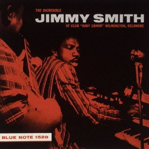 Incredible Jimmy Smith at Club "Baby Grand" Wilmington, Delaware Vol. 1
