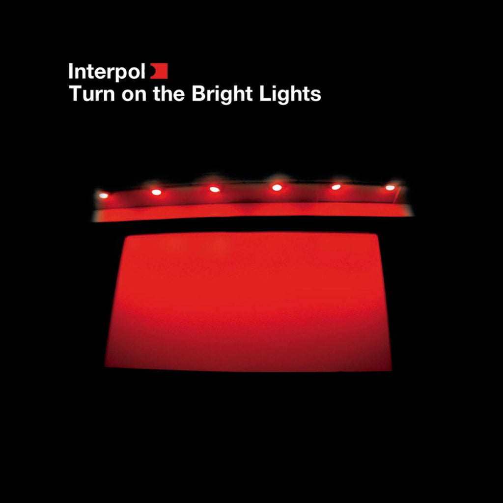 Interpol  - Turn On the Bright Lights