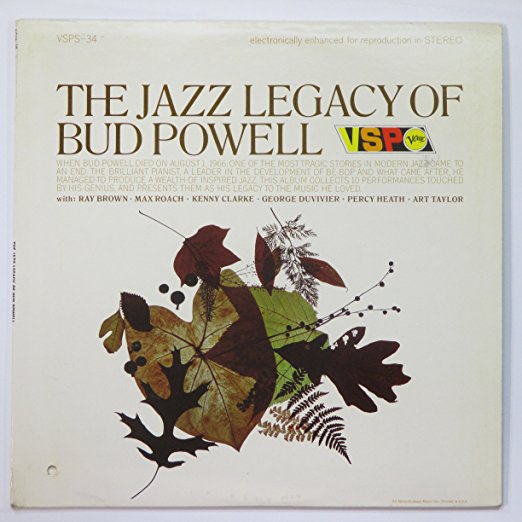 Bud Powell - The Jazz Legacy of Bud Powell
