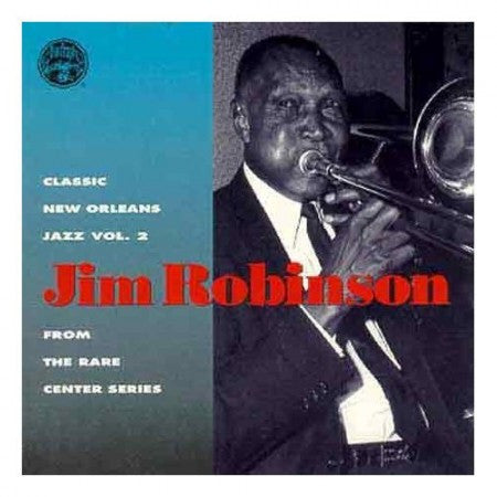 Jim Robinson - Classic New Orleans Jazz #2