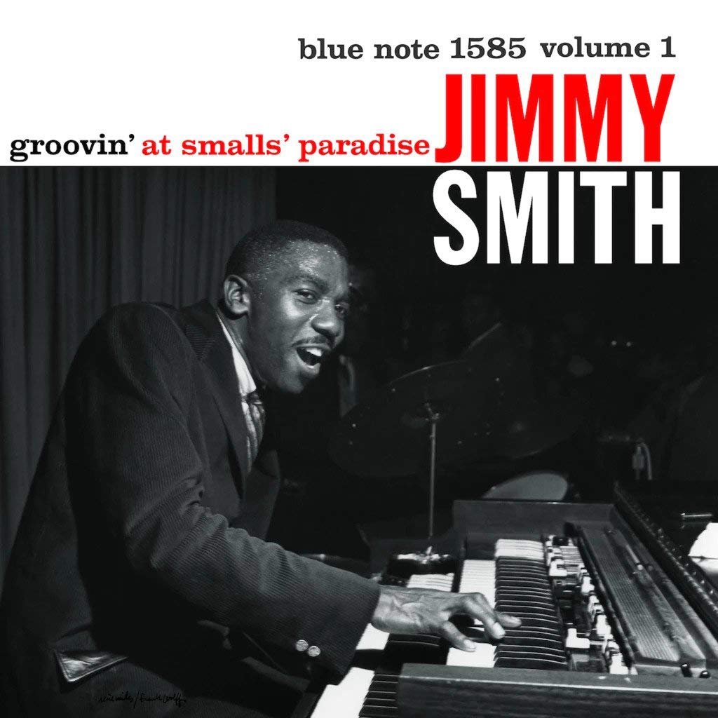 Jimmy Smith - Groovin' at Smalls' Paradise Vol 1
