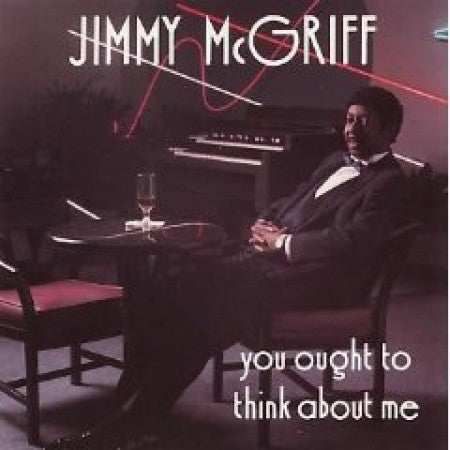 Jimmy McGriff - You Ought to Think About Me