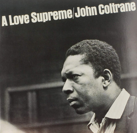 John Coltrane - A Love Supreme 180g