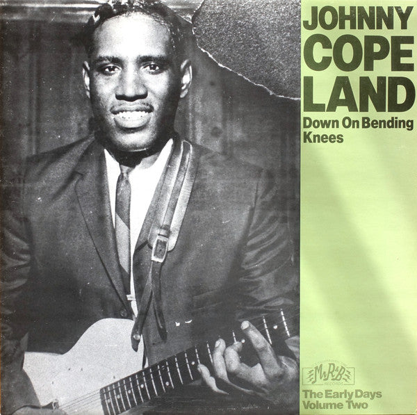 Johnny Copeland - Down On Bending Knees / Early Days Vol. 2