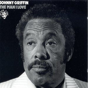 Johnny Griffin "The Man I Love"