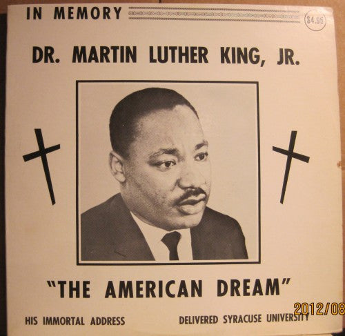 Reverend Martin Luther King, Jr. - In Memory of...The American Dream